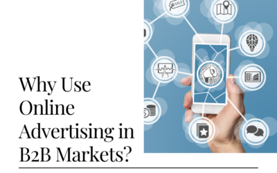 Why Use Online Advertising in B2B Markets?